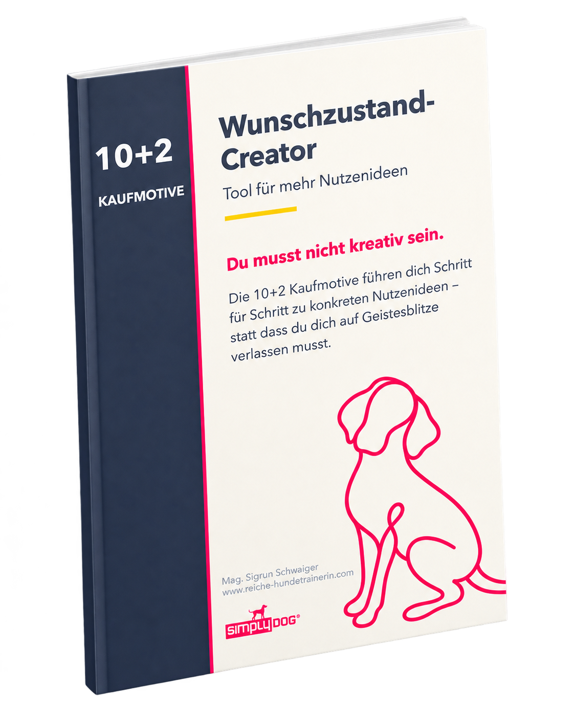 Workbook für Hundetrainer Preiskampf, ade - Wie Kunden gerne mehr für dein Training zahlen