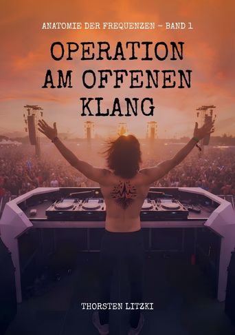 Buchcover von Band 1: Jonas - Operation am offenen Klang. Teil 1 der Trilogie Anatomie der Frequenzen.